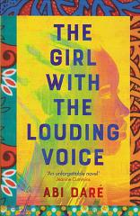 The Girl with the Louding Voice by Abi Dare